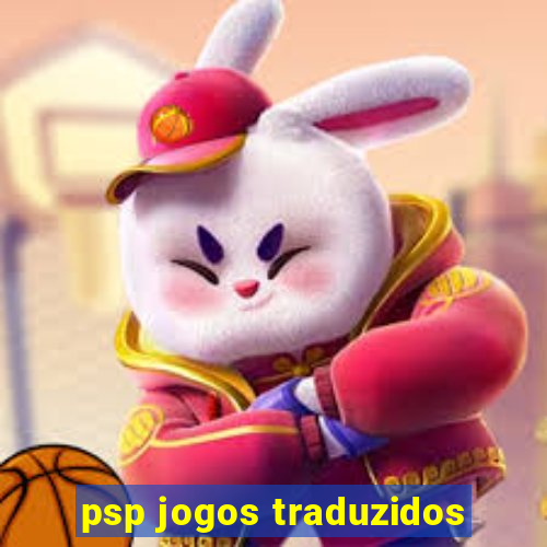 psp jogos traduzidos